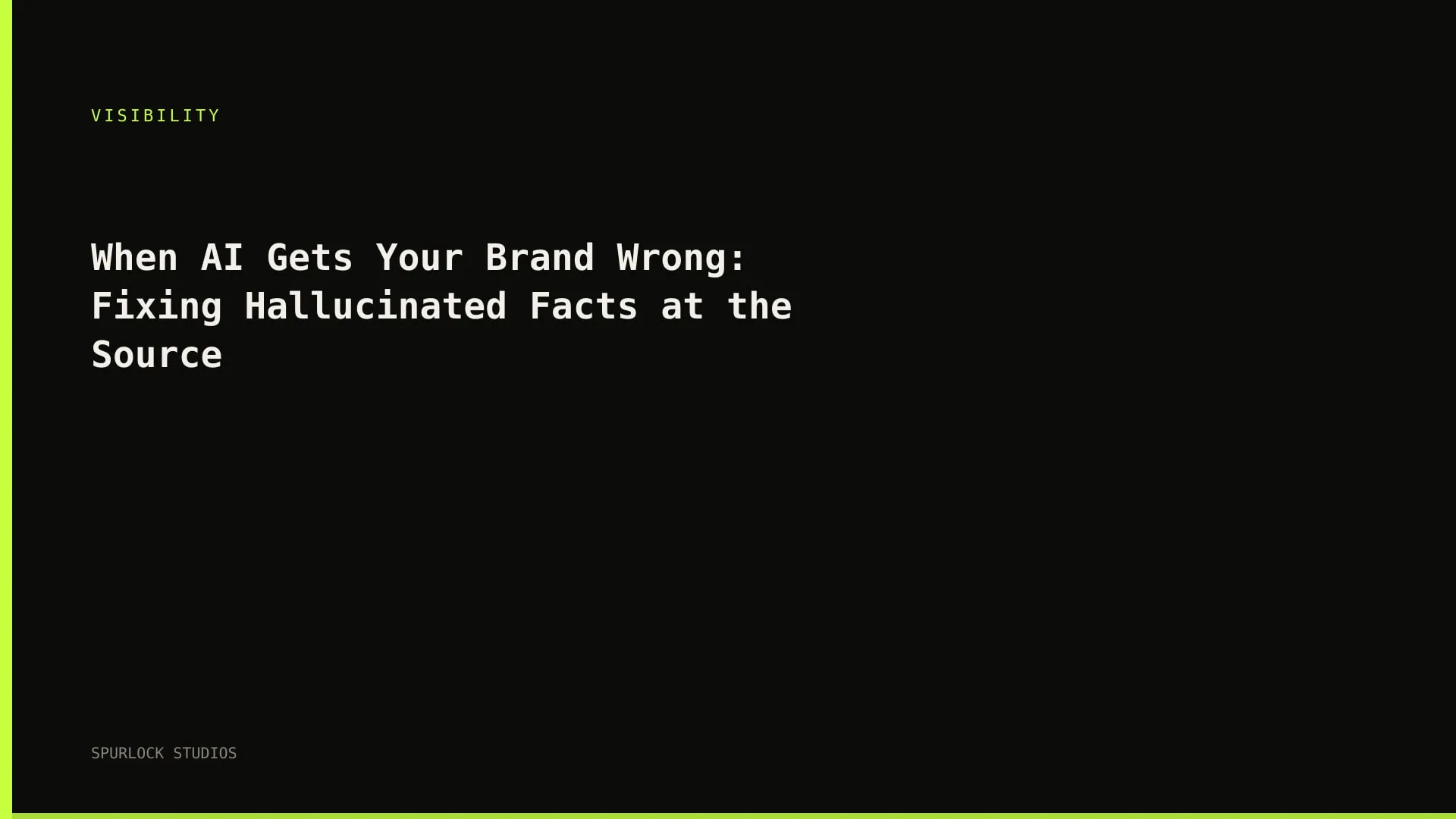 When AI Gets Your Brand Wrong: Fixing Hallucinated Facts at the Source