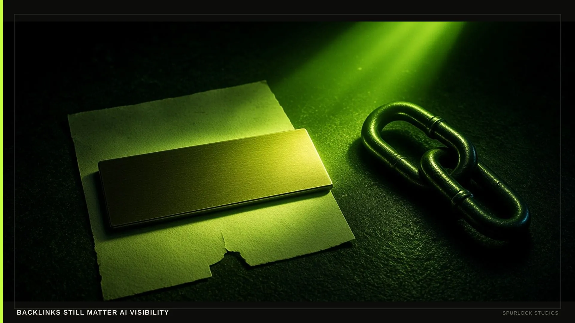 A lime beam hitting a small brass nameplate. Thesis: BACKLINKS STILL MATTER AI VISIBILITY.