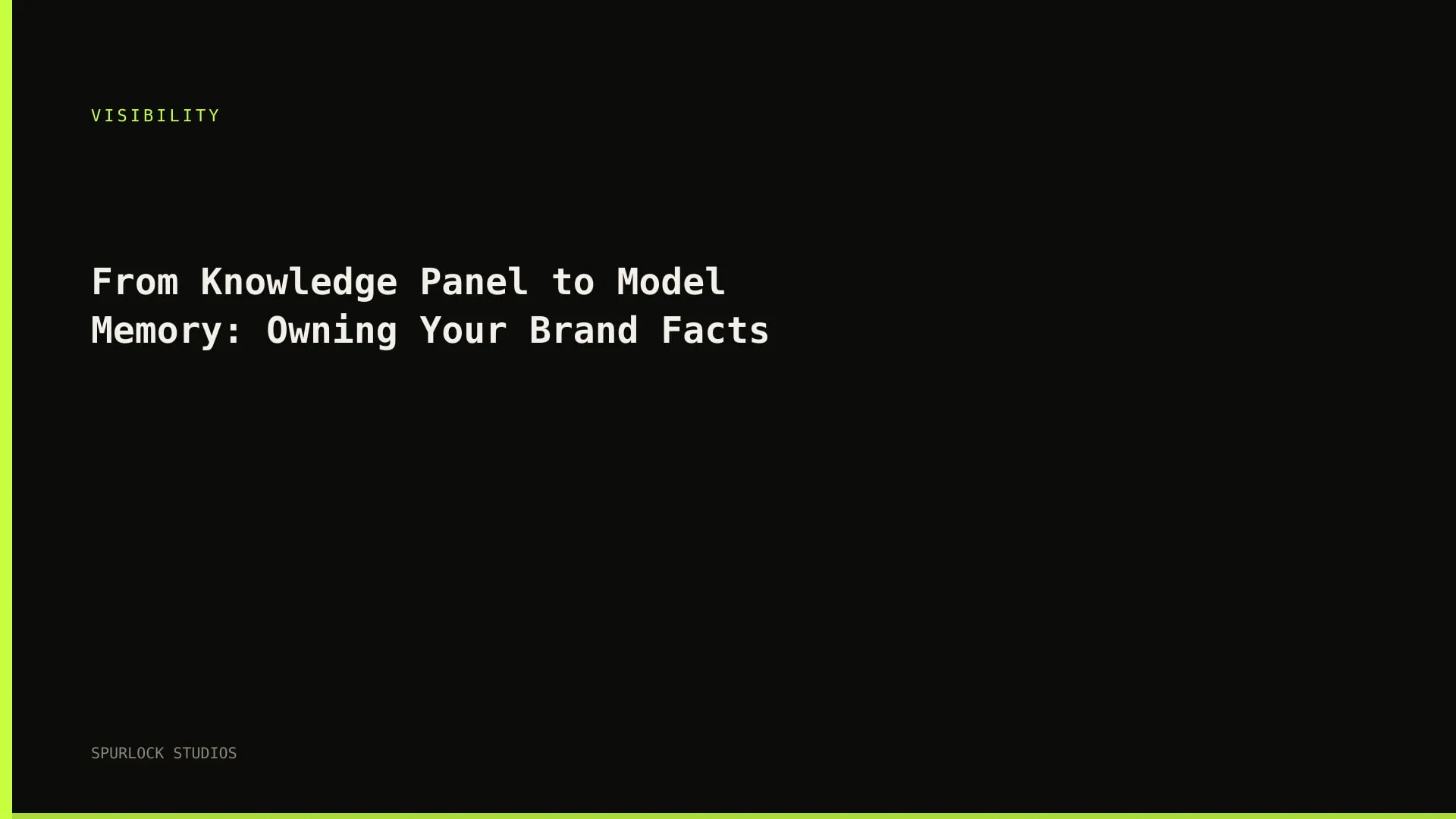 From Knowledge Panel to Model Memory: Owning Your Brand Facts