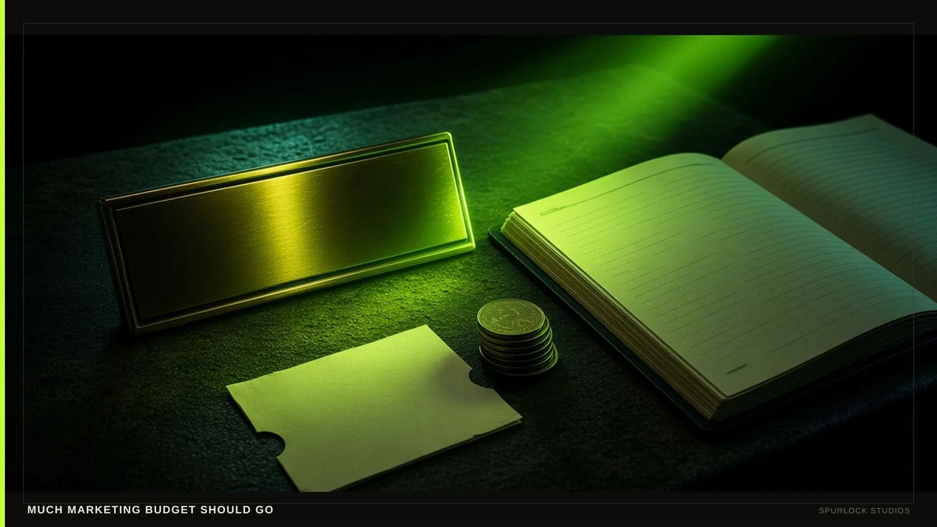 A lime beam hitting a small brass nameplate. Thesis: MUCH MARKETING BUDGET SHOULD GO.